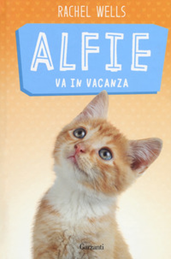 Alfie va in vacanza - Librerie.coop Alfie va in vacanza - Librerie.coop