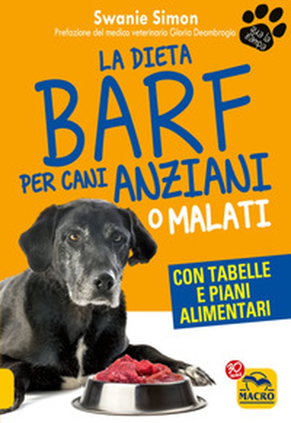 La dieta Barf per cani anziani o malati - Librerie.coop La dieta Barf per cani anziani o malati - Librerie.coop