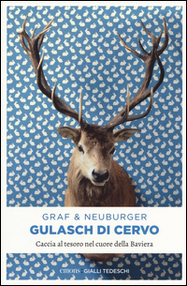 Gulasch di cervo. Caccia al tesoro nel cuore della Baviera - Librerie.coop Gulasch di cervo. Caccia al tesoro nel cuore della Baviera - Librerie.coop