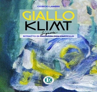 Giallo Klimt. Ritratto di Signora - Librerie.coop