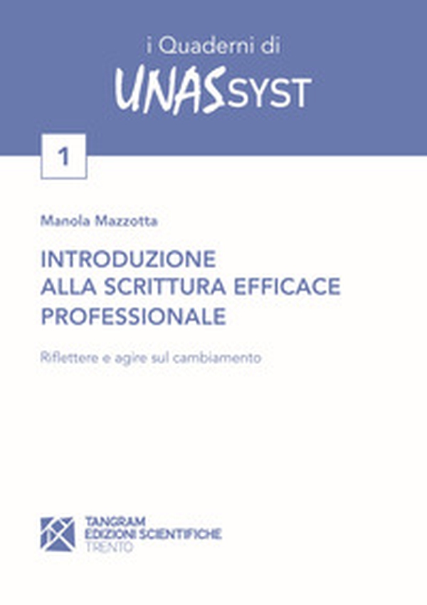 Introduzione alla scrittura efficace professionale. Riflettere e agire sul cambiamento - Librerie.coop Introduzione alla scrittura efficace professionale. Riflettere e agire sul cambiamento - Librerie.coop