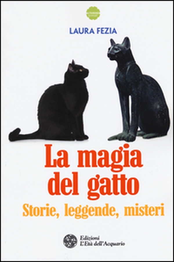 La magia del gatto. Storie, leggende, misteri - Librerie.coop La magia del gatto. Storie, leggende, misteri - Librerie.coop