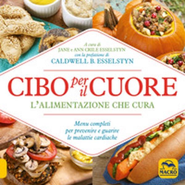 Cibo per il cuore. L'alimentazione che cura. Menu completi per prevenire e guarire le malattie cardiache - Librerie.coop Cibo per il cuore. L'alimentazione che cura. Menu completi per prevenire e guarire le malattie cardiache - Librerie.coop