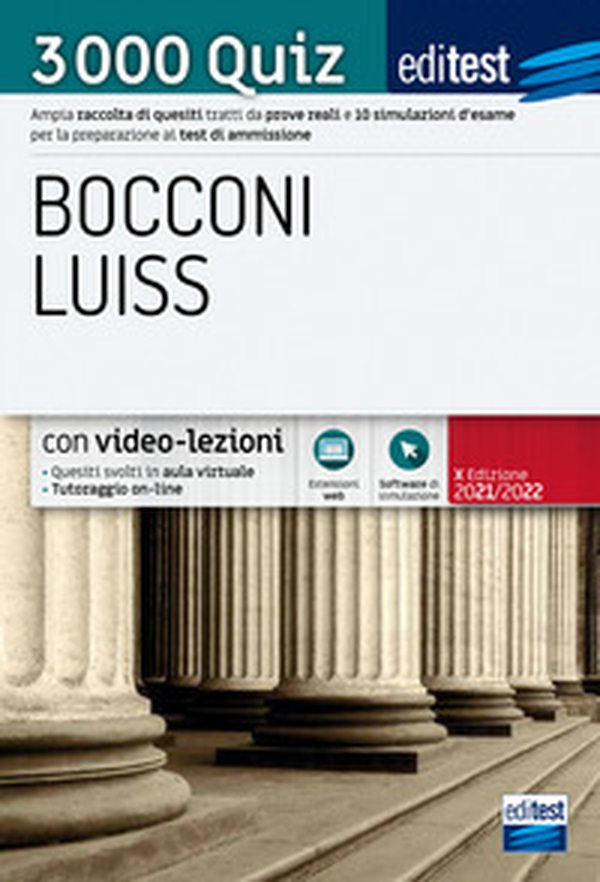 Editest. Bocconi Luiss. 3000 quiz. Ampia raccolta di quesiti tratti da prove reali e 10 simulazioni d'esame per la preparazione ai test di accesso - Librerie.coop Editest. Bocconi Luiss. 3000 quiz. Ampia raccolta di quesiti tratti da prove reali e 10 simulazioni d'esame per la preparazione ai test di accesso - Librerie.coop
