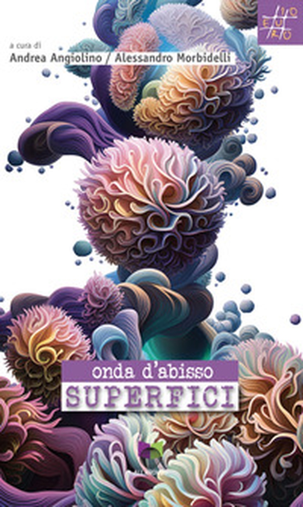 Onda d'abisso. Superfici - Librerie.coop Onda d'abisso. Superfici - Librerie.coop