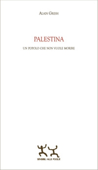 Palestina. Un popolo che non vuole morire - Librerie.coop