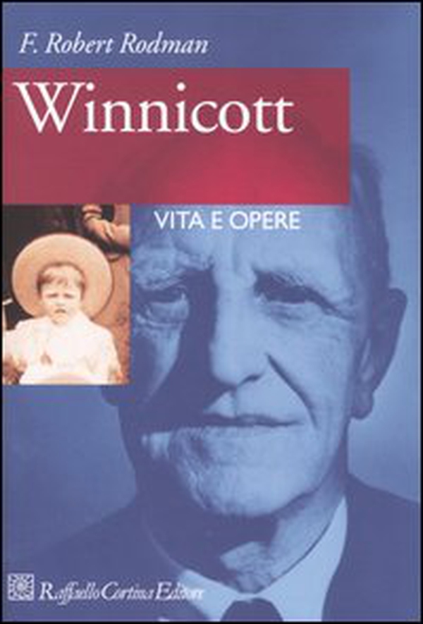 Winnicott. Vita e opere - Librerie.coop Winnicott. Vita e opere - Librerie.coop