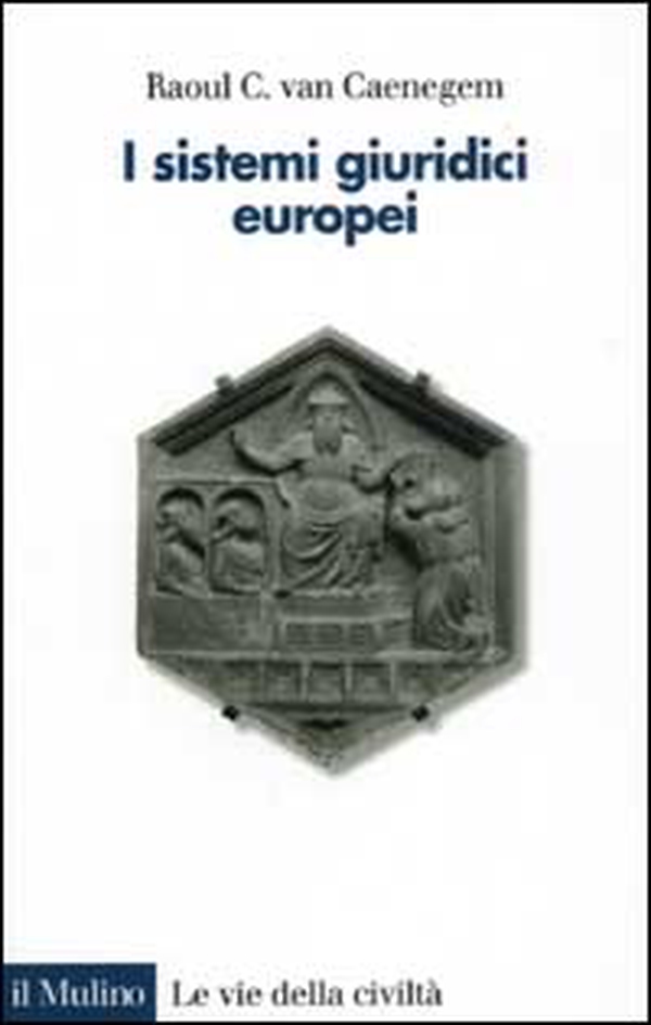 I sistemi giuridici europei - Librerie.coop I sistemi giuridici europei - Librerie.coop