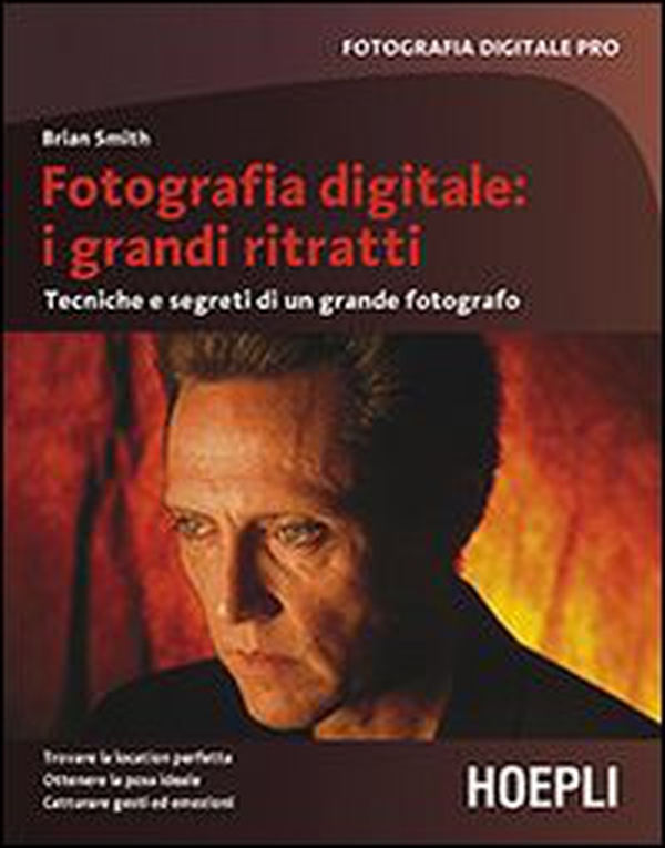 Fotografia digitale: i grandi ritratti. Tecniche e segreti di un grande fotografo - Librerie.coop Fotografia digitale: i grandi ritratti. Tecniche e segreti di un grande fotografo - Librerie.coop