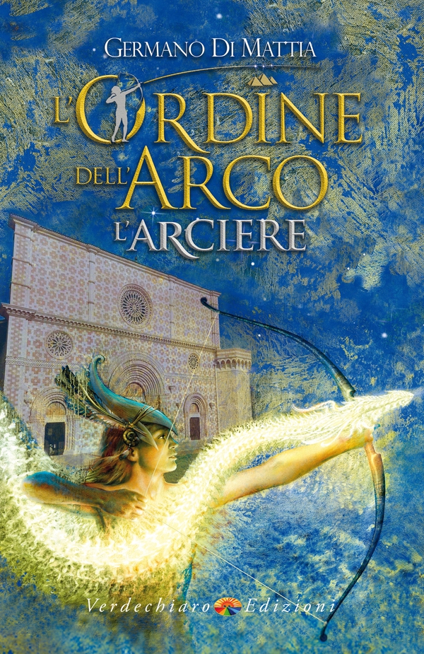 L'Arciere - L'Ordine dell'Arco - Librerie.coop L'Arciere - L'Ordine dell'Arco - Librerie.coop