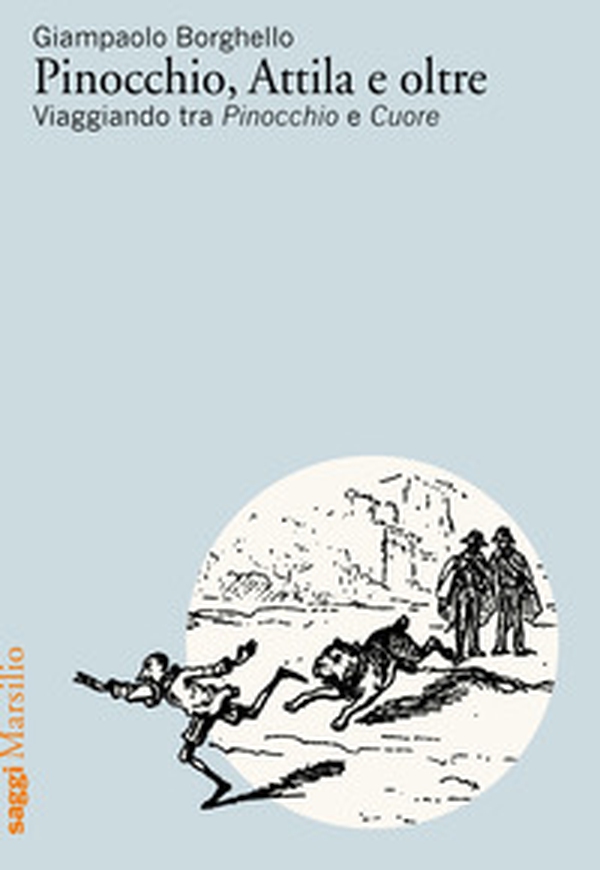 Pinocchio, Attila e oltre. Viaggiando tra Pinocchio e Cuore - Librerie.coop Pinocchio, Attila e oltre. Viaggiando tra Pinocchio e Cuore - Librerie.coop