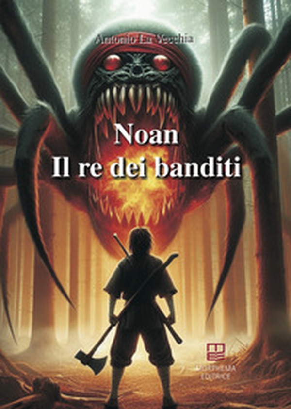 Il re dei banditi. Noan Rione - Librerie.coop Il re dei banditi. Noan Rione - Librerie.coop