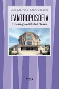 L'antroposofia. Il messaggio di Steiner - Librerie.coop