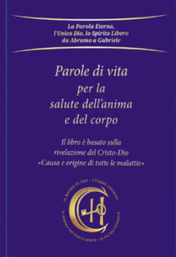 Parole di vita per la salute dell'anima e del corpo - Librerie.coop Parole di vita per la salute dell'anima e del corpo - Librerie.coop