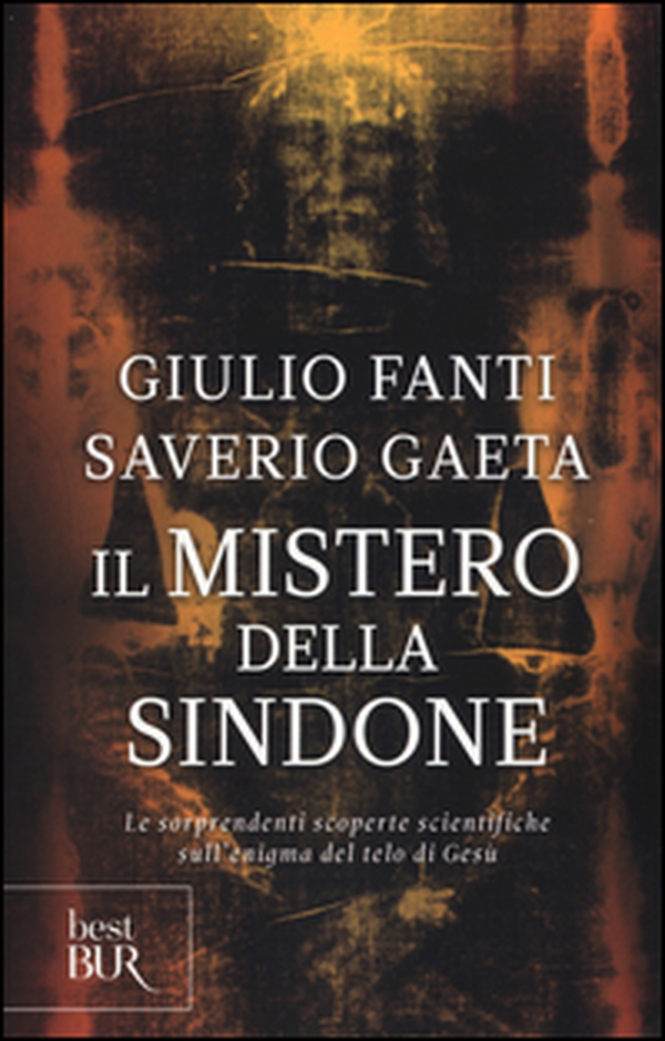 Il mistero della Sindone. Le sorprendenti scoperte scientifiche sull'enigma del telo di Gesù - Librerie.coop Il mistero della Sindone. Le sorprendenti scoperte scientifiche sull'enigma del telo di Gesù - Librerie.coop