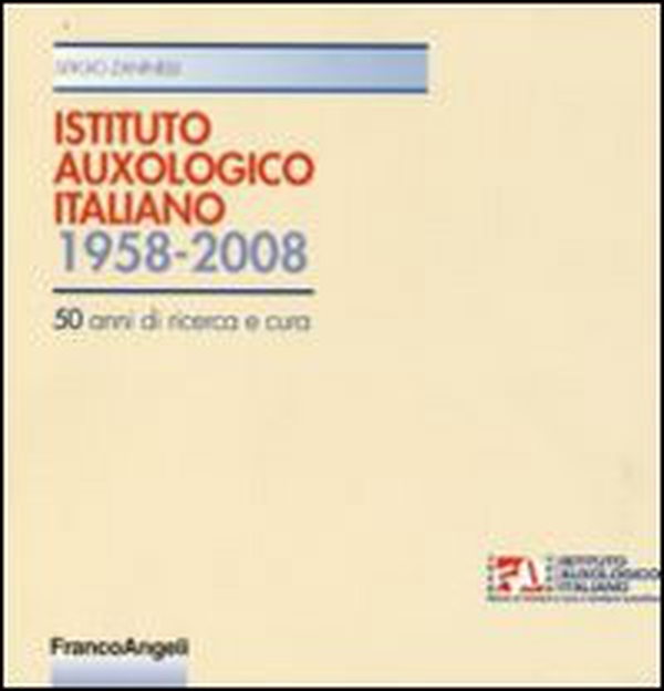 Istituto auxologico italiano 1958-2008. Cinquant'anni di ricerca e cura - Librerie.coop Istituto auxologico italiano 1958-2008. Cinquant'anni di ricerca e cura - Librerie.coop