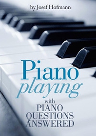 Piano playing with piano questions answered - Librerie.coop