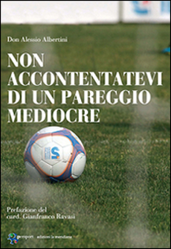 Non accontentatevi di un pareggio mediocre - Librerie.coop Non accontentatevi di un pareggio mediocre - Librerie.coop