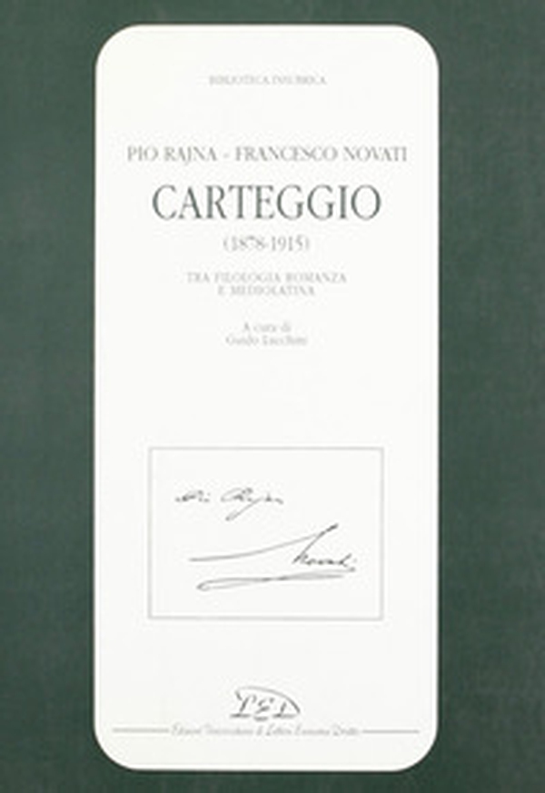Carteggio (1878-1915). Tra filologia romanza e mediolatina - Librerie.coop Carteggio (1878-1915). Tra filologia romanza e mediolatina - Librerie.coop