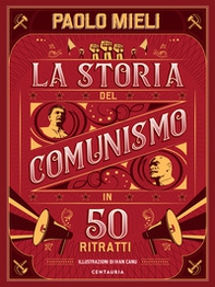 La storia del comunismo in 50 ritratti - Librerie.coop