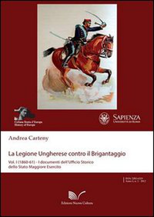La legione ungherese contro il brigantaggio - Librerie.coop La legione ungherese contro il brigantaggio - Librerie.coop