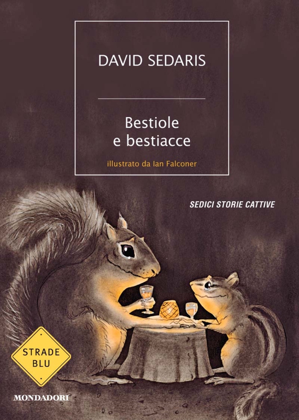 Bestiole e bestiacce - Librerie.coop Bestiole e bestiacce - Librerie.coop