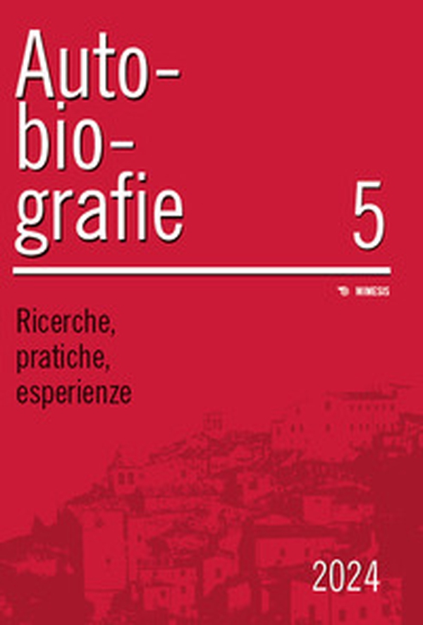 Autobiografie. Ricerche, pratiche, esperienze - Vol. 5 - Librerie.coop Autobiografie. Ricerche, pratiche, esperienze - Vol. 5 - Librerie.coop