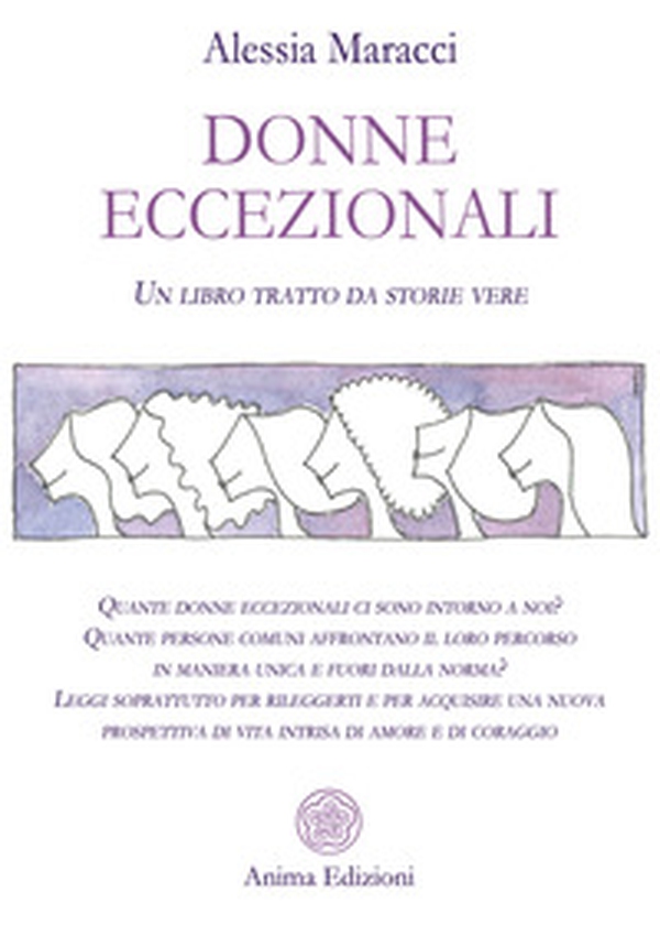 Donne eccezionali. Un libro tratto da storie vere - Librerie.coop Donne eccezionali. Un libro tratto da storie vere - Librerie.coop