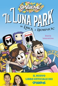 Il luna park di Erick e Dominick. Storia interattiva - Librerie.coop