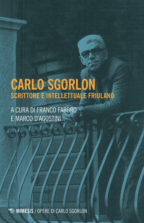 Carlo Sgorlon, scrittore e intellettuale friulano - Librerie.coop Carlo Sgorlon, scrittore e intellettuale friulano - Librerie.coop
