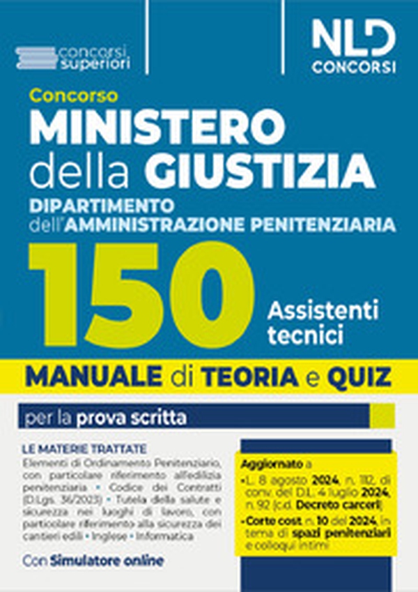 Concorso Ministero della Giustizia. 150 Assistenti tecnici per il Dipartimento dell'amministrazione penitenziaria 2024 - Librerie.coop Concorso Ministero della Giustizia. 150 Assistenti tecnici per il Dipartimento dell'amministrazione penitenziaria 2024 - Librerie.coop