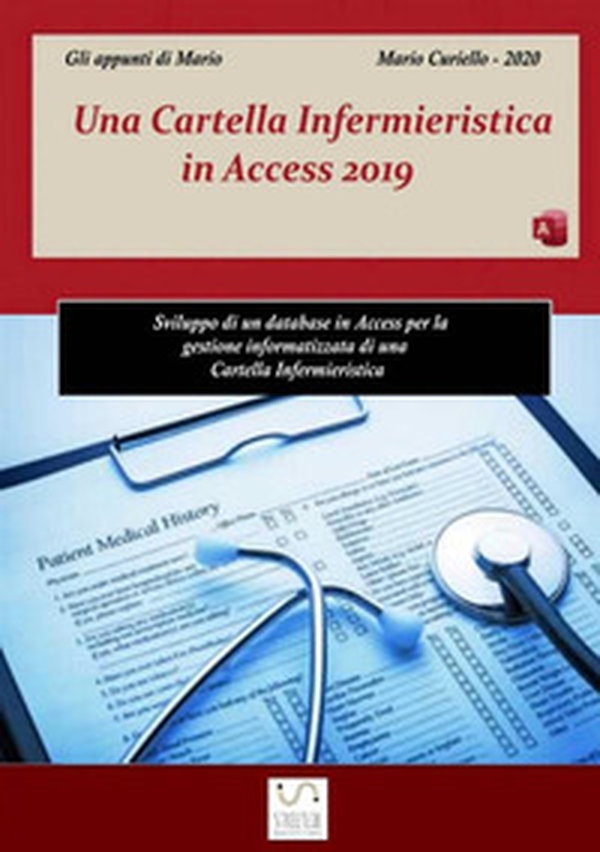 Una cartella infermieristica in Access 2019 - Librerie.coop Una cartella infermieristica in Access 2019 - Librerie.coop