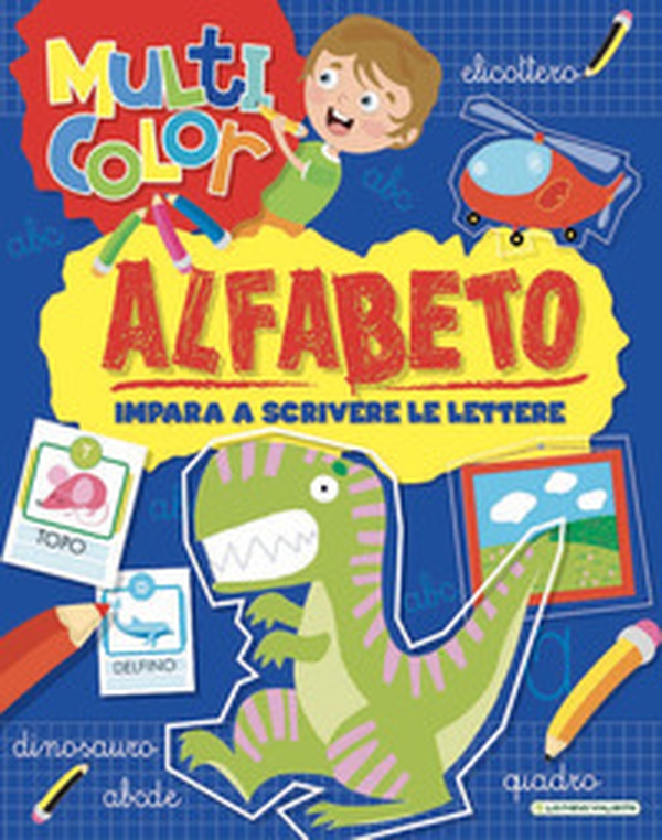 Alfabeto. Multicolor - Librerie.coop Alfabeto. Multicolor - Librerie.coop