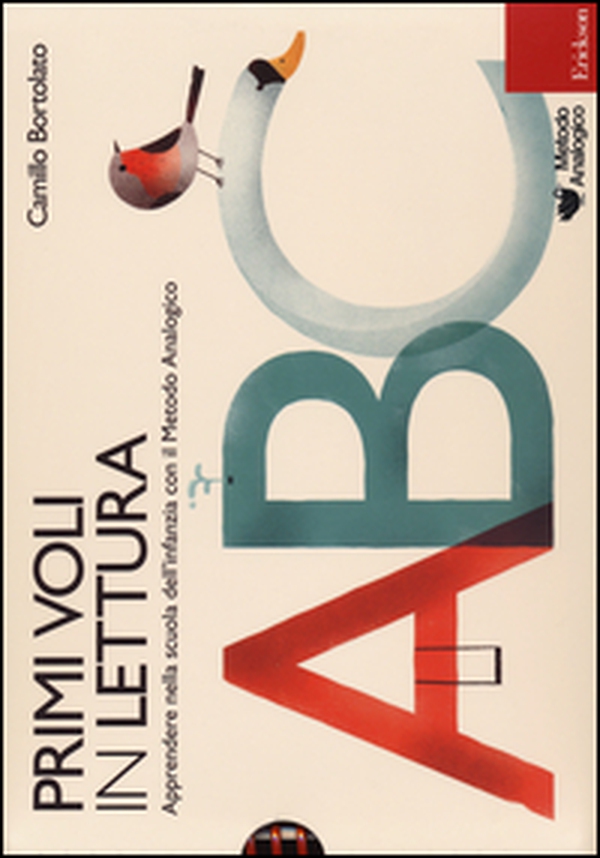 Primi voli in lettura. Apprendere nella scuola dell'infanzia con il metodo analogico - Librerie.coop Primi voli in lettura. Apprendere nella scuola dell'infanzia con il metodo analogico - Librerie.coop