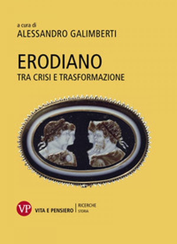 Erodiano. Tra crisi e trasformazione - Librerie.coop Erodiano. Tra crisi e trasformazione - Librerie.coop