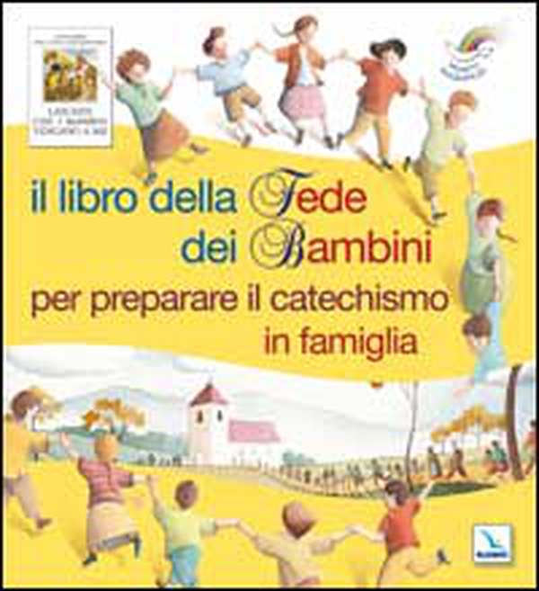 Il libro della fede dei bambini per preparare il catechismo in famiglia - Librerie.coop Il libro della fede dei bambini per preparare il catechismo in famiglia - Librerie.coop