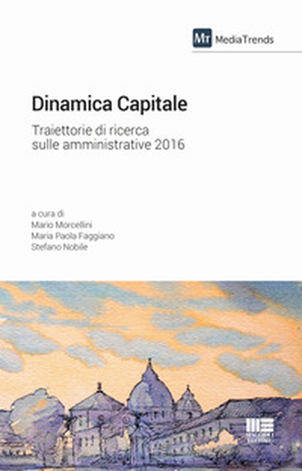 Dinamica capitale. Traiettorie di ricerca sulle amministrative 2016 - Librerie.coop Dinamica capitale. Traiettorie di ricerca sulle amministrative 2016 - Librerie.coop