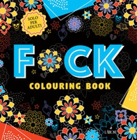 F*ck. Colouring book - Librerie.coop
