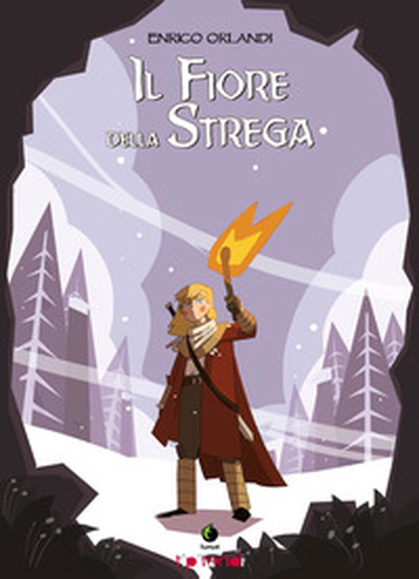 Il fiore della strega - Librerie.coop Il fiore della strega - Librerie.coop