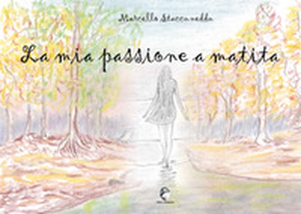 La mia passione a matita - Librerie.coop La mia passione a matita - Librerie.coop