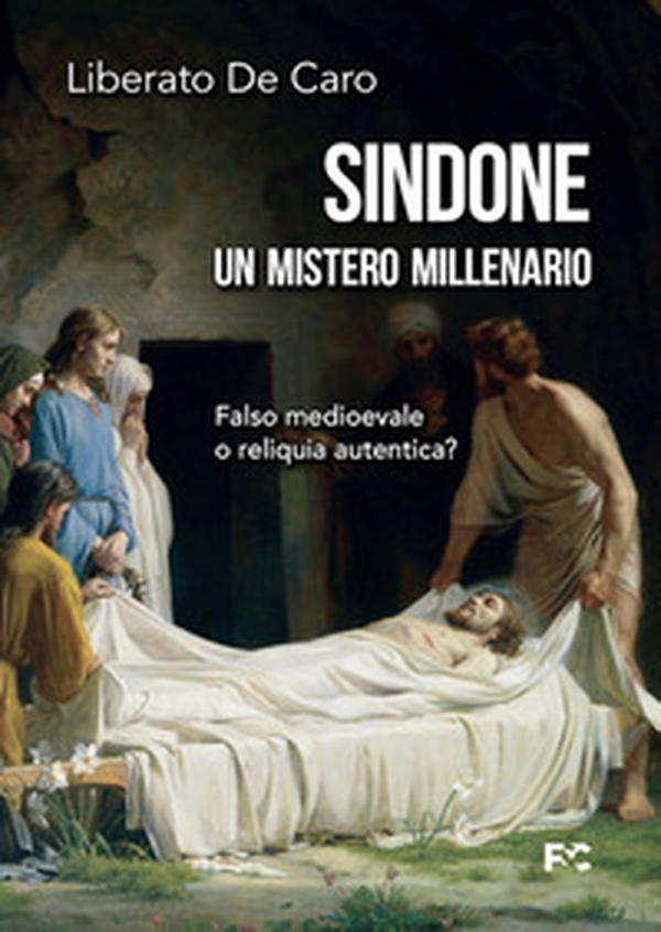 Sindone. Un mistero millenario. Falso medioevale o reliquia autentica? - Librerie.coop Sindone. Un mistero millenario. Falso medioevale o reliquia autentica? - Librerie.coop
