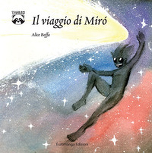 Il viaggio di Mirò - Librerie.coop Il viaggio di Mirò - Librerie.coop