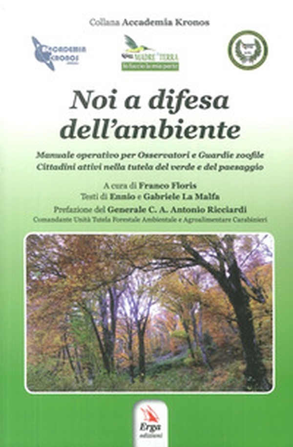 Noi a difesa dell'ambiente - Librerie.coop Noi a difesa dell'ambiente - Librerie.coop