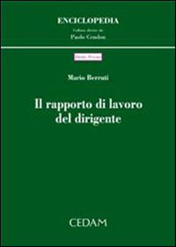Il rapporto di lavoro del dirigente - Librerie.coop Il rapporto di lavoro del dirigente - Librerie.coop
