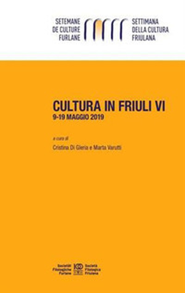 Cultura in Friuli - Vol. 6 - Librerie.coop Cultura in Friuli - Vol. 6 - Librerie.coop