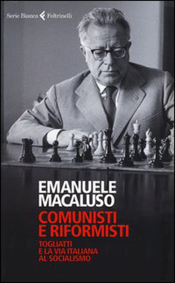 Comunisti e riformisti. Togliatti e la via italiana al socialismo - Librerie.coop Comunisti e riformisti. Togliatti e la via italiana al socialismo - Librerie.coop