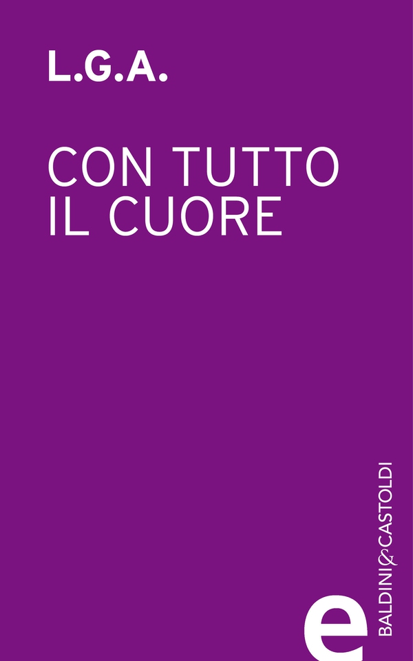 Con tutto il cuore - Librerie.coop Con tutto il cuore - Librerie.coop