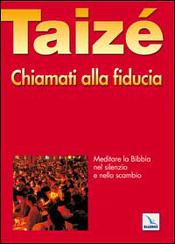 Chiamati alla fiducia. Meditare la Bibbia nel silenzio e nello scambio - Librerie.coop Chiamati alla fiducia. Meditare la Bibbia nel silenzio e nello scambio - Librerie.coop