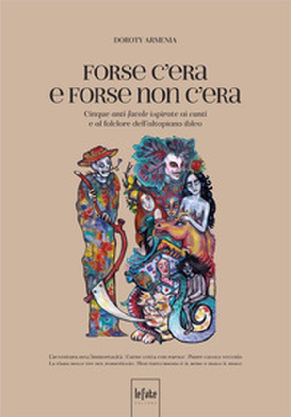 Forse c'era e forse non c'era. Cinque anti-favole ispirate ai cunti e al folclore dell'altopiano ibleo - Librerie.coop Forse c'era e forse non c'era. Cinque anti-favole ispirate ai cunti e al folclore dell'altopiano ibleo - Librerie.coop