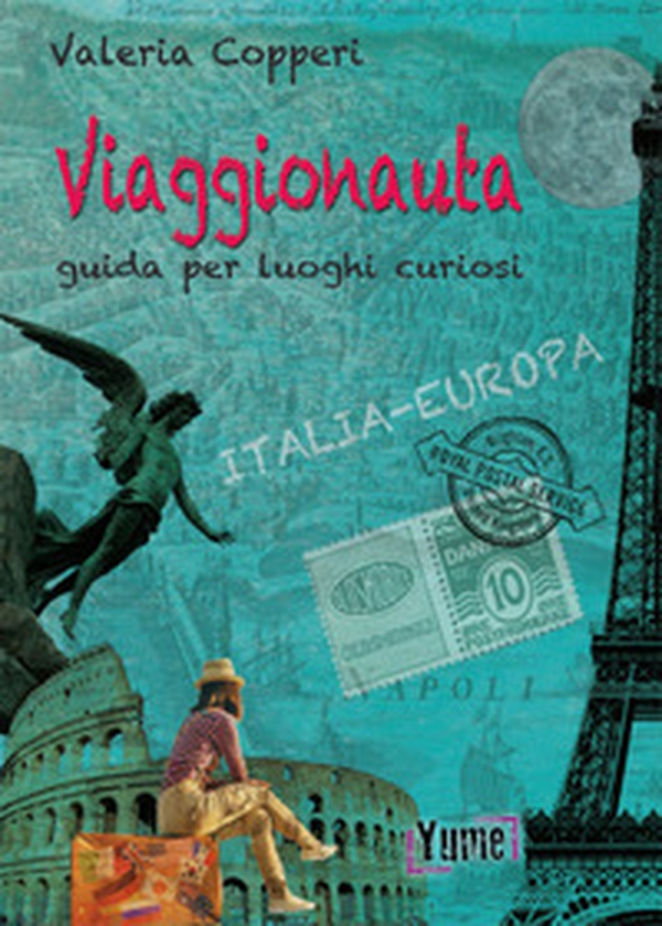 Viaggionauta. Guida per luoghi curiosi - Librerie.coop Viaggionauta. Guida per luoghi curiosi - Librerie.coop